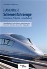Christian Schindler - Handbuch Schienenfahrzeuge