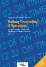 Autorenteam, Ingo A Hansen, Jörn Pachl - Railway Timetabling & Operations