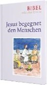 Diete Bauer, Dieter Bauer, Claudi Ettl, Claudio Ettl, Paulis Mels, Anja Janik... - Jesus begegnet den Menschen