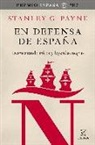 Stanley G. Payne - En defensa de España : desmontando mitos y leyendas negras