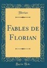 Florian Florian - Fables de Florian (Classic Reprint)