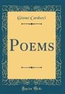 Giosue Carducci, Giosuè Carducci - Poems (Classic Reprint)