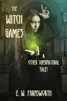 E. W. Farnsworth - The Witch Games