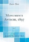 Accademia Nazionale Dei Lincei - Monumenti Antichi, 1897, Vol. 7 (Classic Reprint)