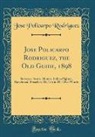 Jose Policarpo Rodriguez - Jose Policarpo Rodriguez, the Old Guide, 1898