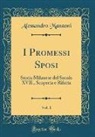 Alessandro Manzoni - I Promessi Sposi, Vol. 1