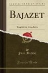 Jean Racine - Bajazet