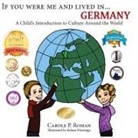 Carole P. Roman - If You Were Me and Lived in... Germany