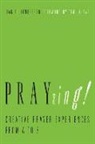 Daniel Henderson - Prayzing!: Creative Prayer Experiences from A to Z