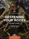 Marlene Nathan, Navigators, The Navigators, The Navigators - Deepening Your Roots in God's Family: Strengthened in the Faith as You Were Taught