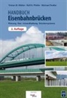 Michael Fiedler, Tristan Mölter, Rolf H. Pfeifer - Handbuch Eisenbahnbrücken