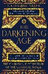 Catherine Nixey, Catherine Whipple - The Darkening Age