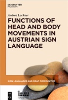 Andrea Lackner - Functions of Head and Body Movements in Austrian Sign Language