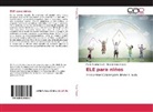 María Victoria Soulé, Charalambos Svanas - ELE para niños