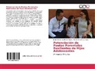 Jesús Antonio Castiblanco Castro, Maribel Lora De Las Salas - Potenciación de Pautas Parentales Resilientes de Hijos Adolescentes