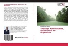 Iván Ignácio Ríos Benítez - Tributos Ambientales, visión local en Argentina
