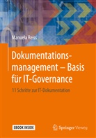 Manuela Reiss, Manuela (Dr.) Reiss - Dokumentationsmanagement - Basis für IT-Governance