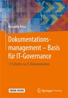 Manuela Reiß, Manuela (Dr.) Reiss - Dokumentationsmanagement - Basis für IT-Governance
