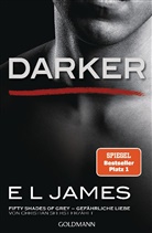 E L James - Darker - Fifty Shades of Grey. Gefährliche Liebe von Christian selbst erzählt. Bd.2