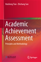 Zhichang Sun, Huishen Tian, Huisheng Tian - Academic Achievement Assessment
