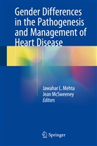 Jawaha L Mehta, Jawahar L Mehta, McSweeney, McSweeney, Jean McSweeney, Jawahar L. Mehta... - Gender Differences in the Pathogenesis and Management of Heart Disease