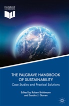 Rober Brinkmann, Robert Brinkmann, Sandra J. Garren, J Garren, J Garren - The Palgrave Handbook of Sustainability