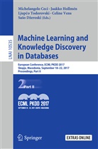 Michelangelo Ceci, Saso Dzeroski, Sašo Džeroski, Jaakko Hollmen, Jaakk Hollmén, Jaakko Hollmén... - Machine Learning and Knowledge Discovery in Databases