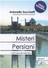 Antonello Sacchetti - Misteri persiani. I volti nascosti dell'Iran