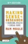 Pam Moule, Pam Moule - Making Sense of Research in Nursing, Health and Social Care