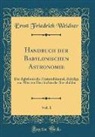 Ernst Friedrich Weidner - Handbuch der Babylonischen Astronomie, Vol. 1