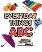 Tj Rob - Everyday Things ABC