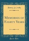 Fanny J. Crosby - Memories of Eighty Years (Classic Reprint)