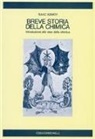 Isaac Asimov - Breve storia della chimica. Introduzione alle idee della chimica