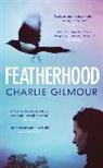 Charlie Gilmour - Featherhood