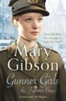Mary Gibson - Gunner Girls and Fighter Boys