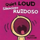 Leslie Patricelli, Leslie Patricelli - Quiet Loud / Silencioso ruidoso