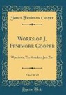 James Fenimore Cooper - Works of J. Fenimore Cooper, Vol. 7 of 10