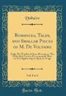 Voltaire, Voltaire Voltaire - Romances, Tales, and Smaller Pieces of M. De Voltaire, Vol. 1 of 2
