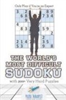 Puzzle Therapist - The World's Most Difficult Sudoku | Only Play if You're an Expert | with 200+ Very Hard Puzzles