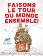 Puzzle Therapist - Faisons le tour du monde ensemble ! | 240 grilles Sudoku originales ; Édition livre de poche