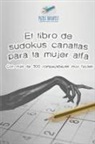 Puzzle Therapist - El libro de sudokus canallas para la mujer alfa | Con más de 300 rompecabezas muy fáciles