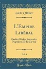 Émile Ollivier - L'Empire Libéral, Vol. 4