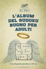Puzzle Therapist - L'album del Sudoku buono per adulti | Libro di puzzle assortiti con 240 test