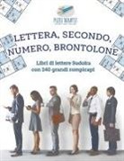 Puzzle Therapist - Lettera, secondo, numero, brontolone | Libri di lettere Sudoku con 240 grandi rompicapi