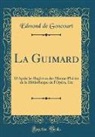 Edmond De Goncourt - La Guimard