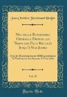 Jean Chrétien Ferdinand Hoefer - Nouvelle Biographie Générale Depuis les Temps les Plus Reculés Jusqu'à Nos Jours, Vol. 31