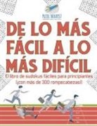 Puzzle Therapist - De lo más fácil a lo más difícil | El libro de sudokus fáciles para principiantes (¡con más de 300 rompecabezas!)