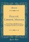 France France - Égalité, Liberté, Message