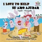 Shelley Admont, Kidkiddos Books, S. A. Publishing - I Love to Help - Eu Amo Ajudar (Bilingual Portuguese Book)