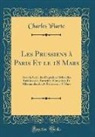 Charles Yriarte - Les Prussiens à Paris Et le 18 Mars
